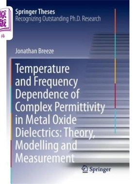 海外直订Temperature and Frequency Dependence of Complex Permittivity in Metal Oxide Diel 金属氧化物电介质复介电常数