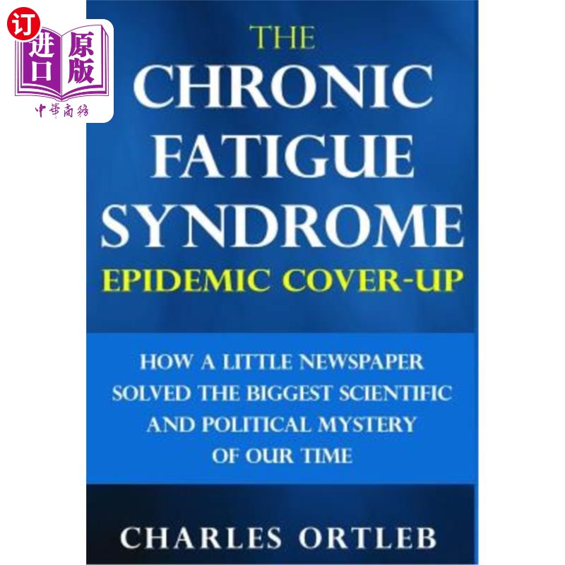 海外直订医药图书The Chronic Fatigue Syndrome Epidemic Cover-up: How a Little Newspaper Solved th 掩盖慢性疲劳综合症