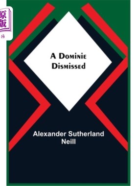 海外直订A Dominie Dismissed 一个教师了