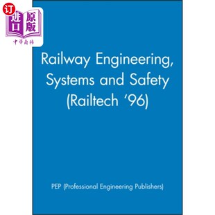 海外直订Railway Engineering, Systems and Safety (Railtech '96) 铁路工程、系统和安全（Railtech’96）