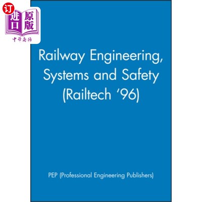 海外直订Railway Engineering, Systems and Safety (Railtech '96) 铁路工程、系统和安全（Railtech’96）