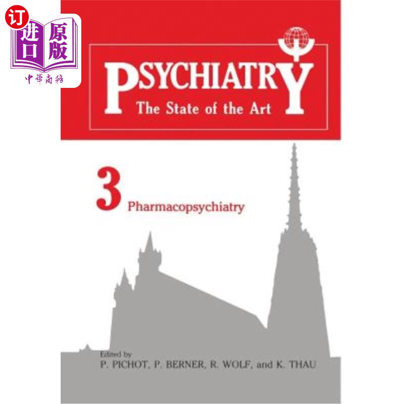 海外直订医药图书Psychiatry: The State of the Art Volume 3 Pharmacopsychiatry 精神病学:最新进展第3卷药物精神病学