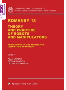 海外直订Romansy 13: Theory and Practice of Robots and Manipulators 罗曼史13:机器人和操纵者的理论与实践