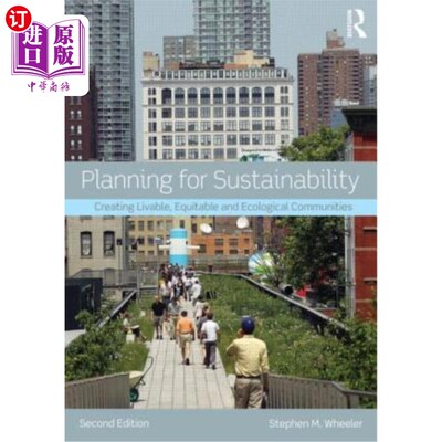 海外直订Planning for Sustainability: Creating Livable, Equitable and Ecological Communit 可持续发展规划:创建宜居、