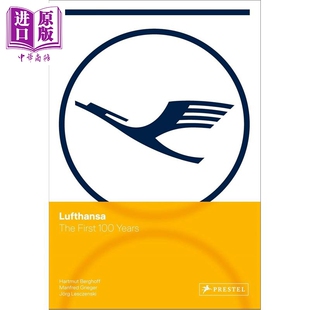 预售 Lufthansa：The First 100 Years 进口艺术 汉莎航空：百年历程【中商原版】