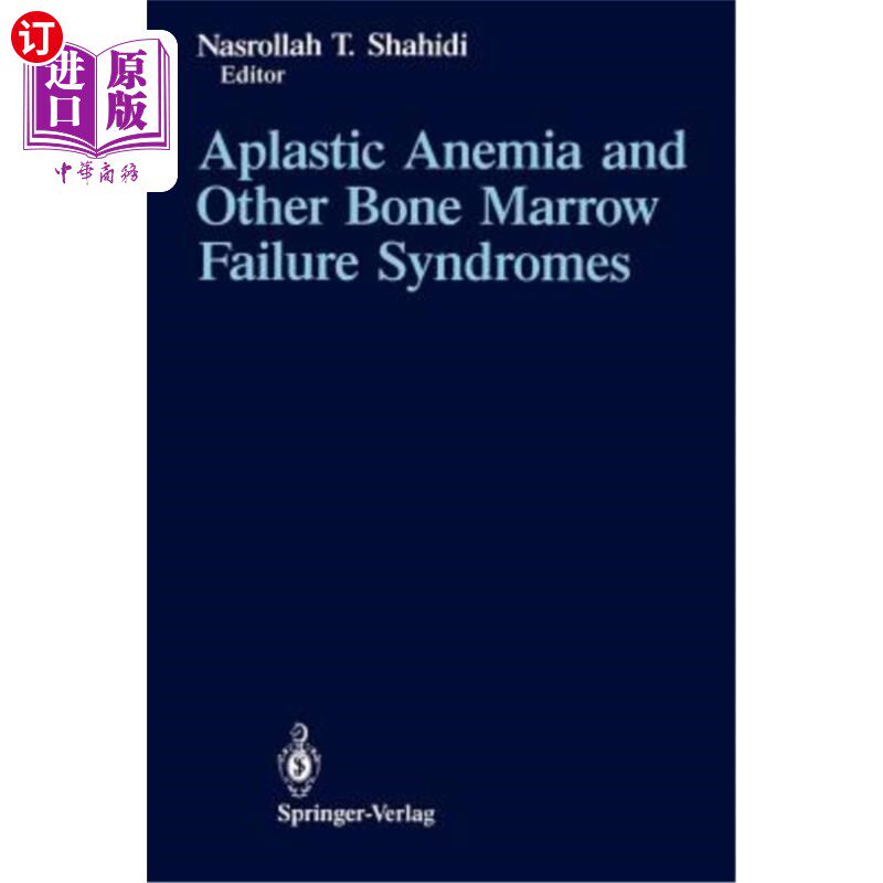 海外直订医药图书Aplastic Anemia and Other Bone Marrow Failure Syndromes 再生障碍性贫血和其他骨髓衰竭综合征