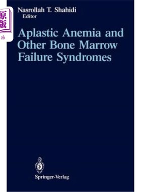 海外直订医药图书Aplastic Anemia and Other Bone Marrow Failure Syndromes 再生障碍性贫血和其他骨髓衰竭综合征