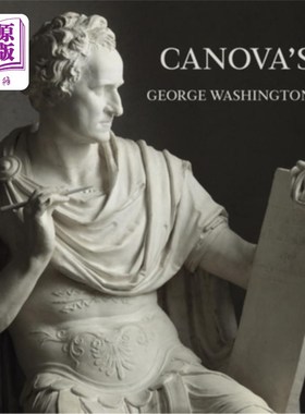 海外直订Canova's George Washington 卡诺瓦的乔治·华盛顿
