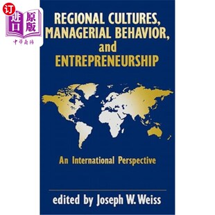 Cultures 地域文化 Behavior 管理行为与企业家 and Entrepreneurship 海外直订Regional International Managerial