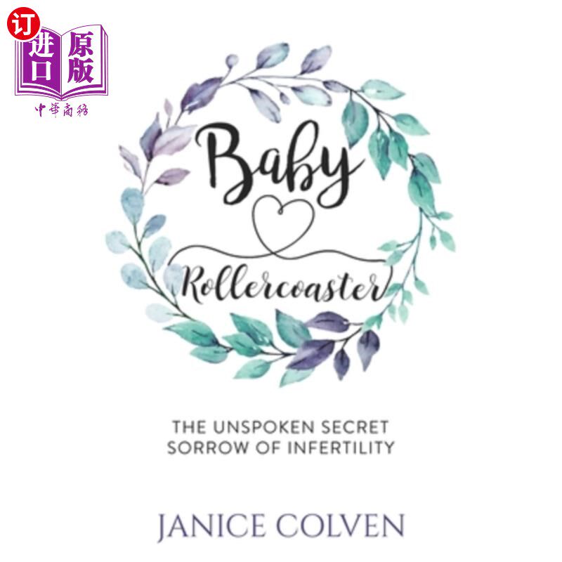 海外直订医药图书Baby Rollercoaster: The Unspoken Secret Sorrow of Infertility 婴儿过山车：不育症的秘密悲伤