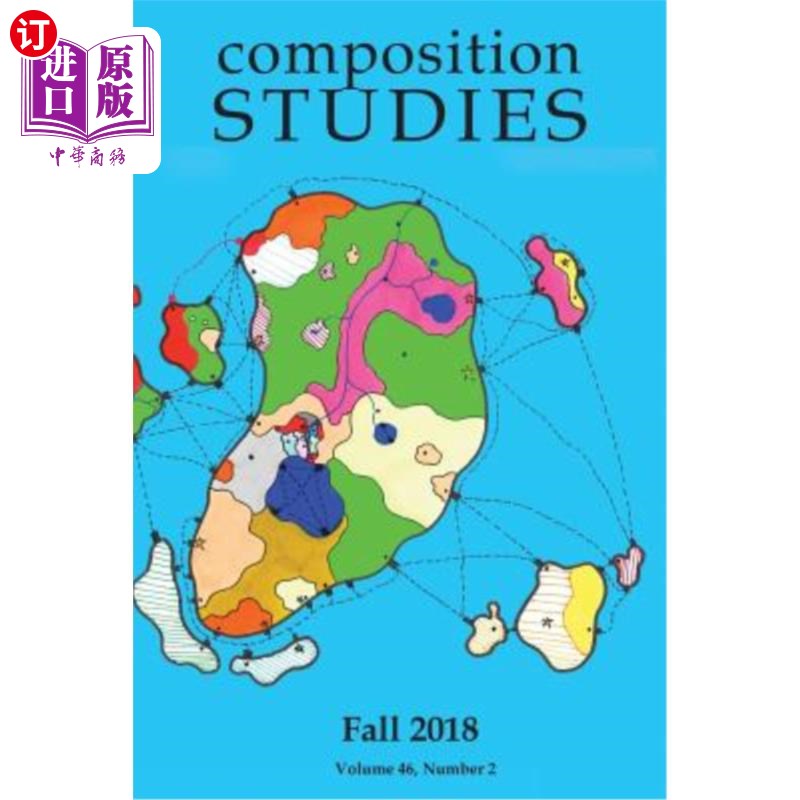 海外直订Composition Studies 46.2 (Fall 2018) 组成研究46.2(2018年秋季)