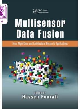 海外直订Multisensor Data Fusion: From Algorithms and Architectural Design to Application 多传感器数据融合:从算法和
