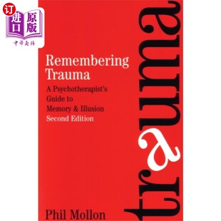 海外直订医药图书Remembering Trauma 记忆创伤-心理治疗师的记忆和幻觉指南