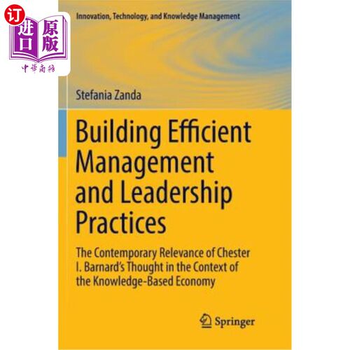 海外直订Building Efficient Management and Leadership Practices: The Contemporary Relevan 建立有效的管理和领导实践: