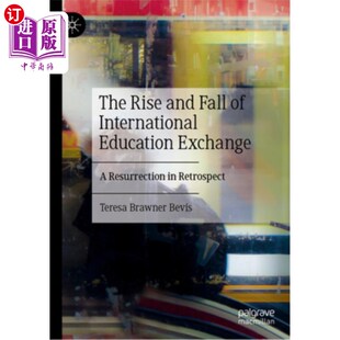 Exchange Rise Fall 国际教育交流 海外直订The Retrosp International and Resurrection Education 兴衰：回顾