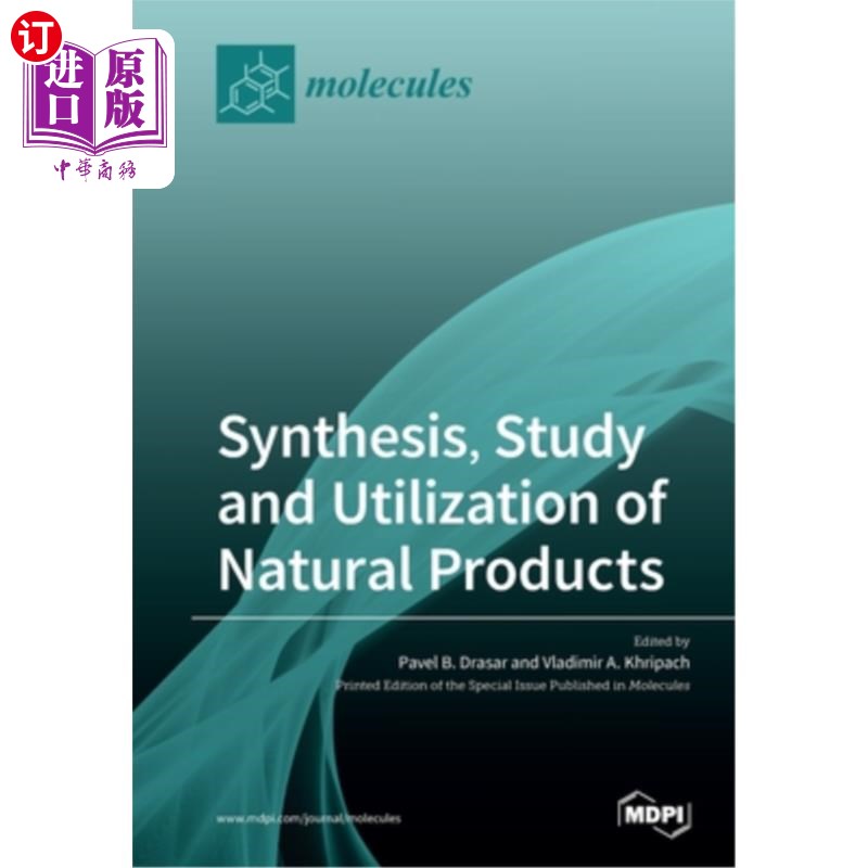 海外直订Synthesis, Study and Utilization of Natural Products 天然产物的合成、研究与利用