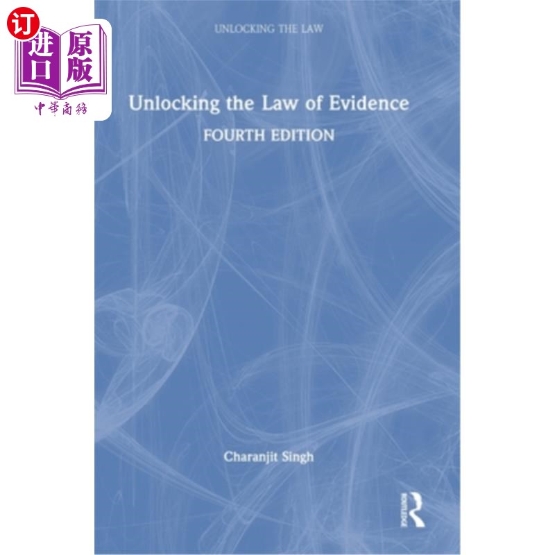 海外直订Unlocking the Law of Evidence 破解证据法