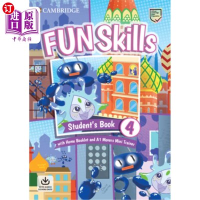 海外直订Fun Skills Level 4/Movers Student's Book with Home Booklet and Mini Trainer with 趣味技能4级/搬运工学生手册