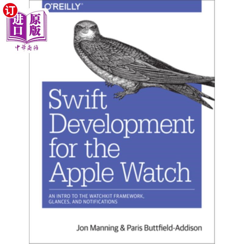 海外直订Swift Development for the Apple Watch: An Intro to the Watchkit Framework, Glanc Apple Watc