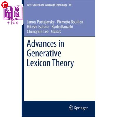海外直订Advances in Generative Lexicon Theory 生成词典理论的研究进展