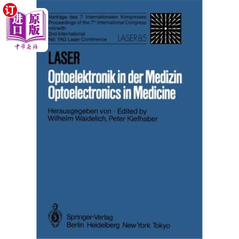 海外直订Laser/Optoelektronik in Der Medizin / Laser/Optoelectronics in Medicine: Vortr?g 医学中的激光/光电子学：Vor