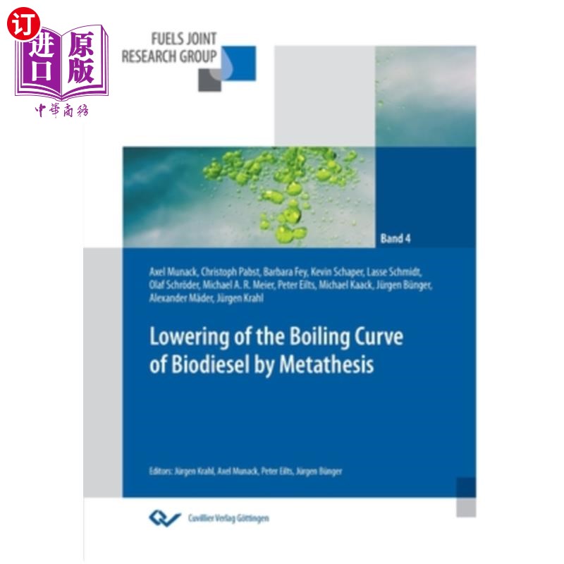 海外直订Lowering of the boiling curve of biodiesel by metathesis 通过复分解降低生物柴油的沸腾曲线