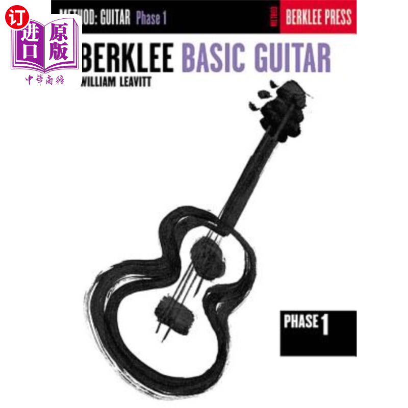 海外直订Berklee Basic Guitar - Phase 1: Guitar Technique 伯克利基本吉他-第一阶段：吉他技术