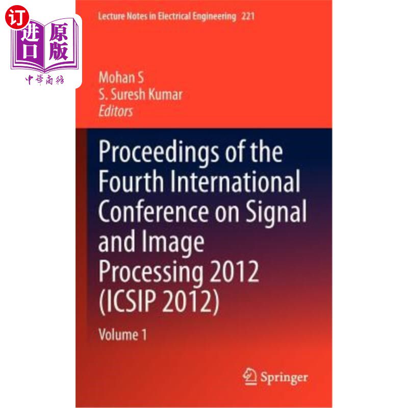 海外直订Proceedings of the Fourth International Conference on Signal and Image Processin 2012年第四届信号与图像处理