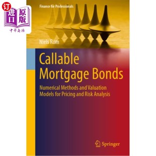 Valuation 可赎回抵押债券：定价和风险 Bonds Pricing for Models and Methods Numerical Mortgage 海外直订Callable