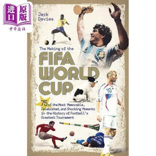 Making Jack 世界杯 The 足球史上伟大赛事75个令人难忘 Davies 英文原版 the 中商原版 World 时刻 Cup 诞生 预售 FIFA