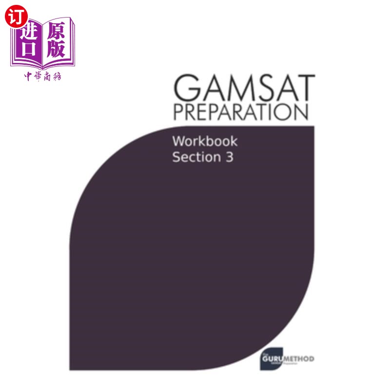 海外直订GAMSAT Preparation Workbook Section 3: GAMSAT Style Questions and Step-By-Step S GAMSAT准备工作手册第三部
