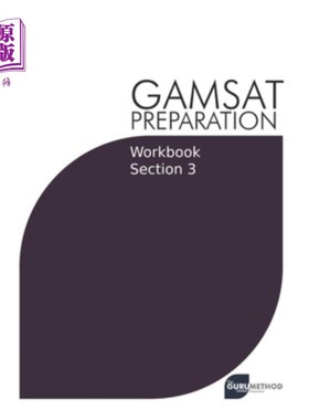 海外直订GAMSAT Preparation Workbook Section 3: GAMSAT Style Questions and Step-By-Step S GAMSAT准备工作手册第三部