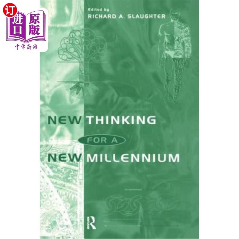 海外直订New Thinking for a New Millennium: The Knowledge Base of Futures Studies 新千年的新思维:期货研究的知识库