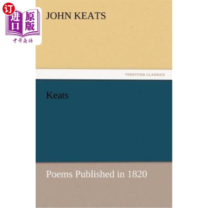 海外直订Keats: Poems Published in 1820 济慈：1820年出版的诗歌