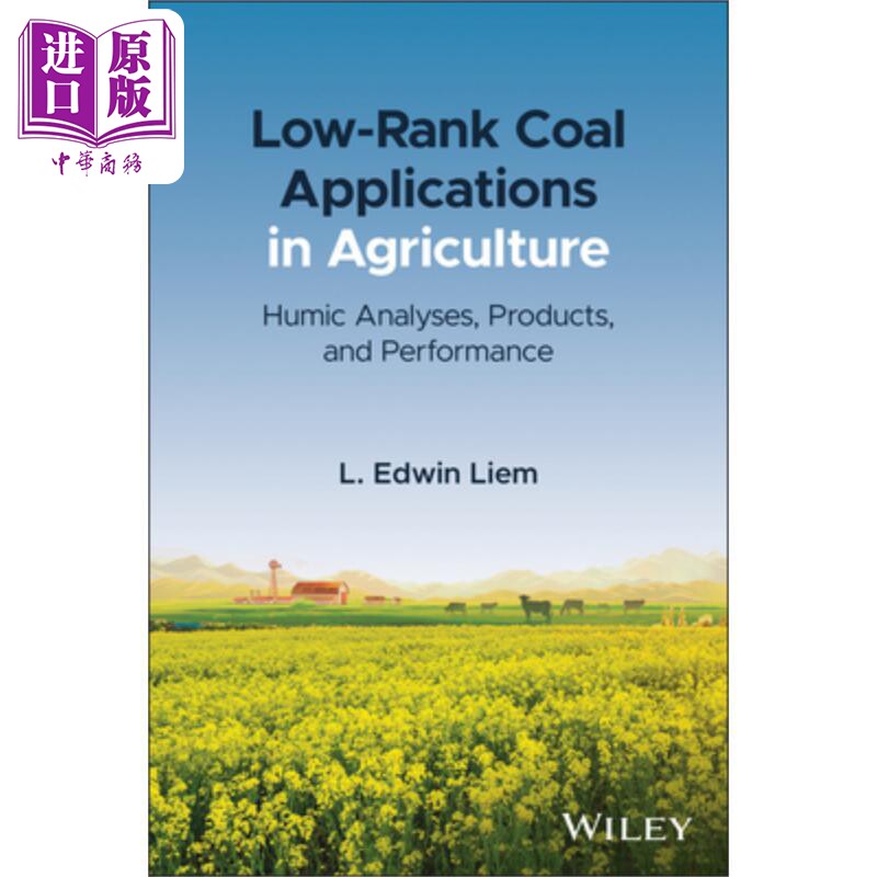 现货 低阶煤在农业中的应用 腐殖质分析 产品与性能 Low-Rank Coal Applications in Agriculture 英文原版 L.