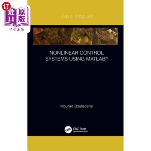 海外直订Nonlinear Control Systems Using Matlab(r) 非线性控制系统的Matlab(r)