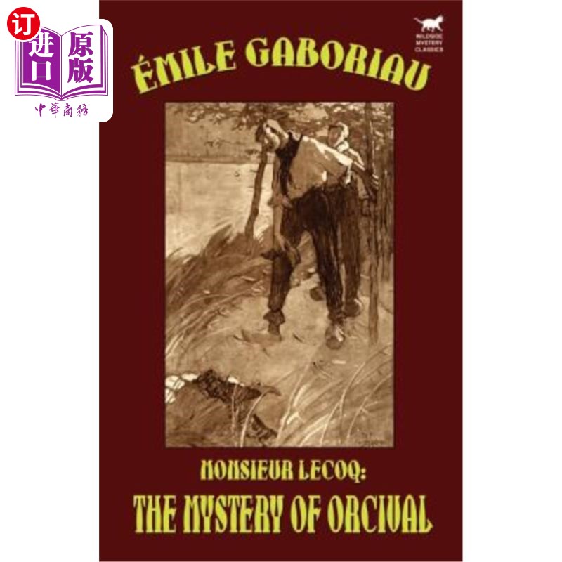 海外直订Monsieur Lecoq: The Mystery of Orcival 勒科克先生：奥尔西瓦尔之谜