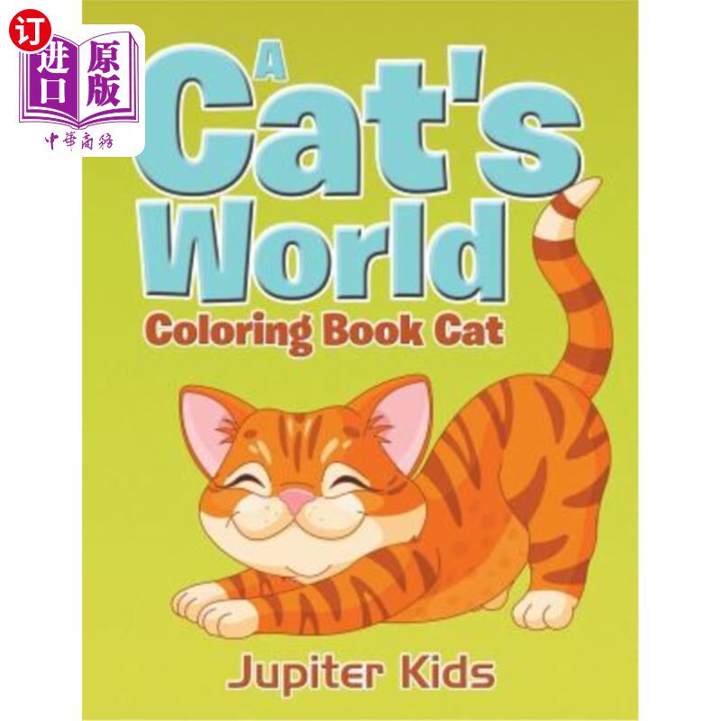 海外直订a cats world: coloring book cat 猫的世界:绘本猫