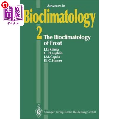 海外直订The Bioclimatology of Frost: Its Occurrence, Impact and Protection 霜冻的生物气候学：发生、影响和保护
