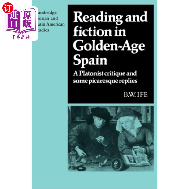 海外直订Reading and Fiction in Golden-Age Spain 西班牙黄金时代的阅读与小说