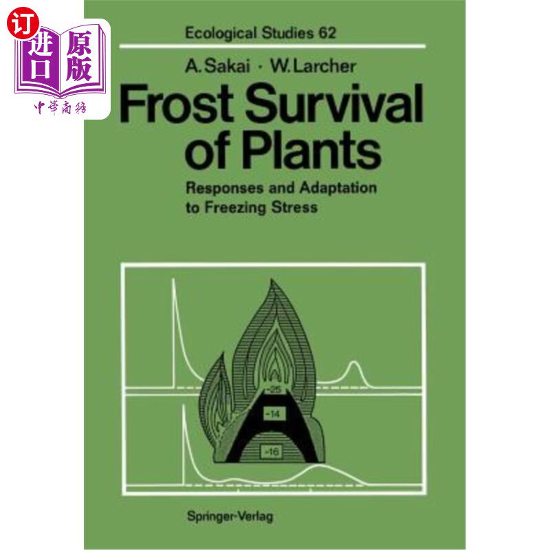 海外直订Frost Survival of Plants: Responses and Adaptation to Freezing Stress 植物霜冻生存:对冰冻胁迫的响应与适应