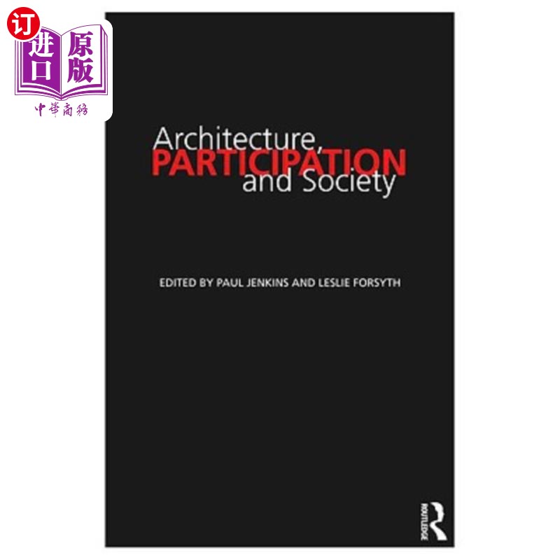 海外直订Architecture, Participation and Society 建筑、参与与社会