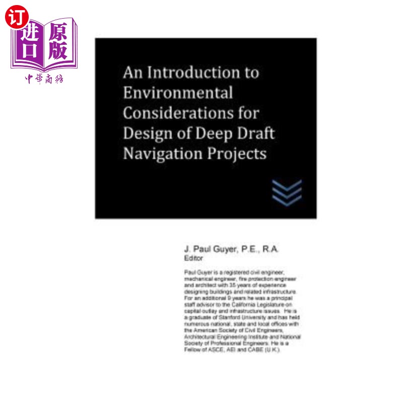海外直订An Introduction to Environmental Considerations for Design of Deep Draft Navigat 深吃水航运工程设计中的环境