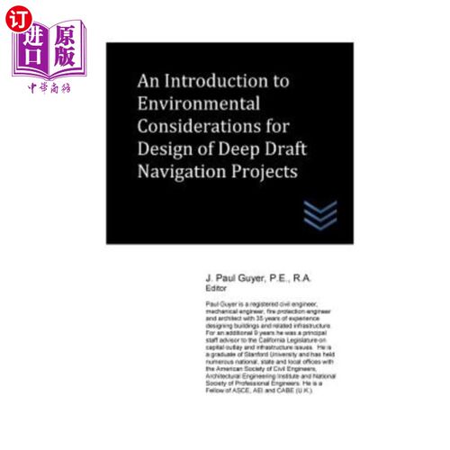 海外直订An Introduction to Environmental Considerations for Design of Deep Draft Navigat 深吃水航运工程设计中的环境