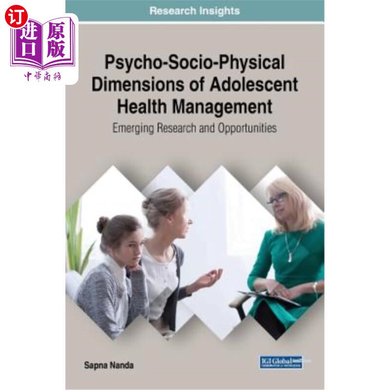 海外直订医药图书Psycho-Socio-Physical Dimensions of Adolescent Health Management: Emerging Resea 青少年健康管理的心
