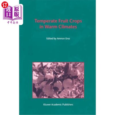 海外直订Temperate Fruit Crops in Warm Climates 温暖气候的温带水果作物