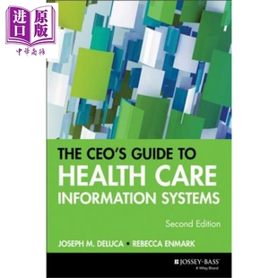 总裁保健信息系统指南 现货 Health 中商原版 The Info 第2版 Ceo Care Guide