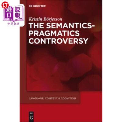海外直订The Semantics-Pragmatics Controversy 语义学与语用学之争
