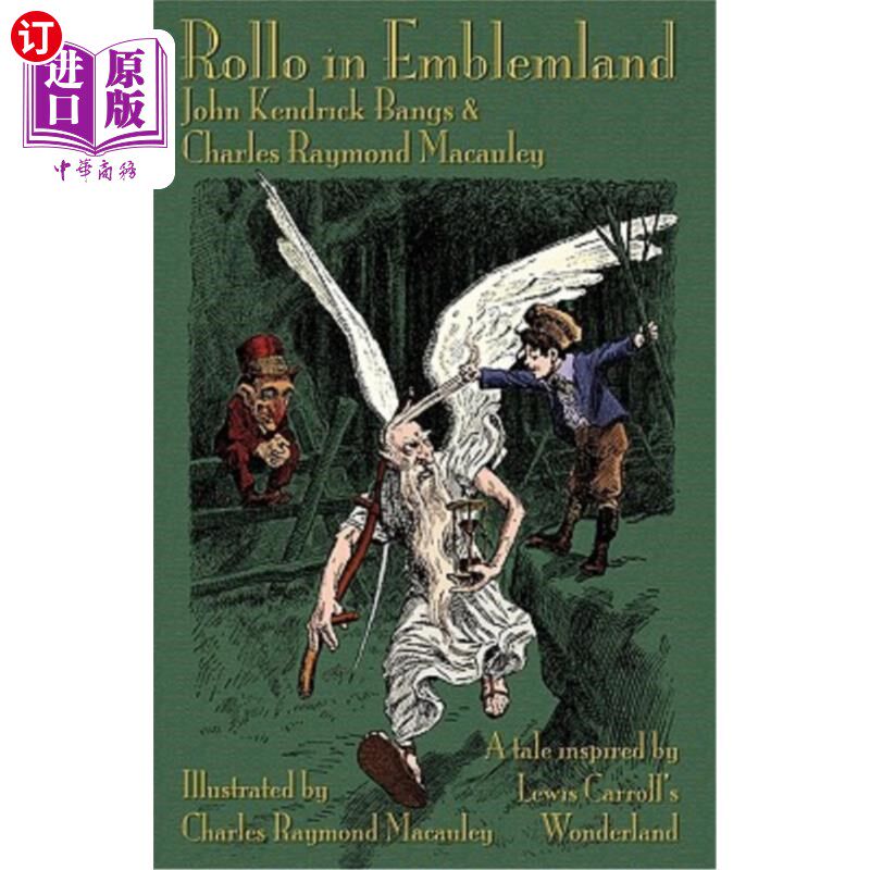 海外直订Rollo in Emblemland: A Tale Inspired by Lewis Carroll's Wonderland 《象征之地的罗洛:受刘易斯·卡罗尔仙境启发
