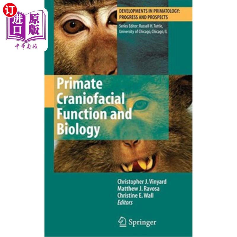 海外直订Primate Craniofacial Function and Biology 灵长类动物颅面功能与生物学“，